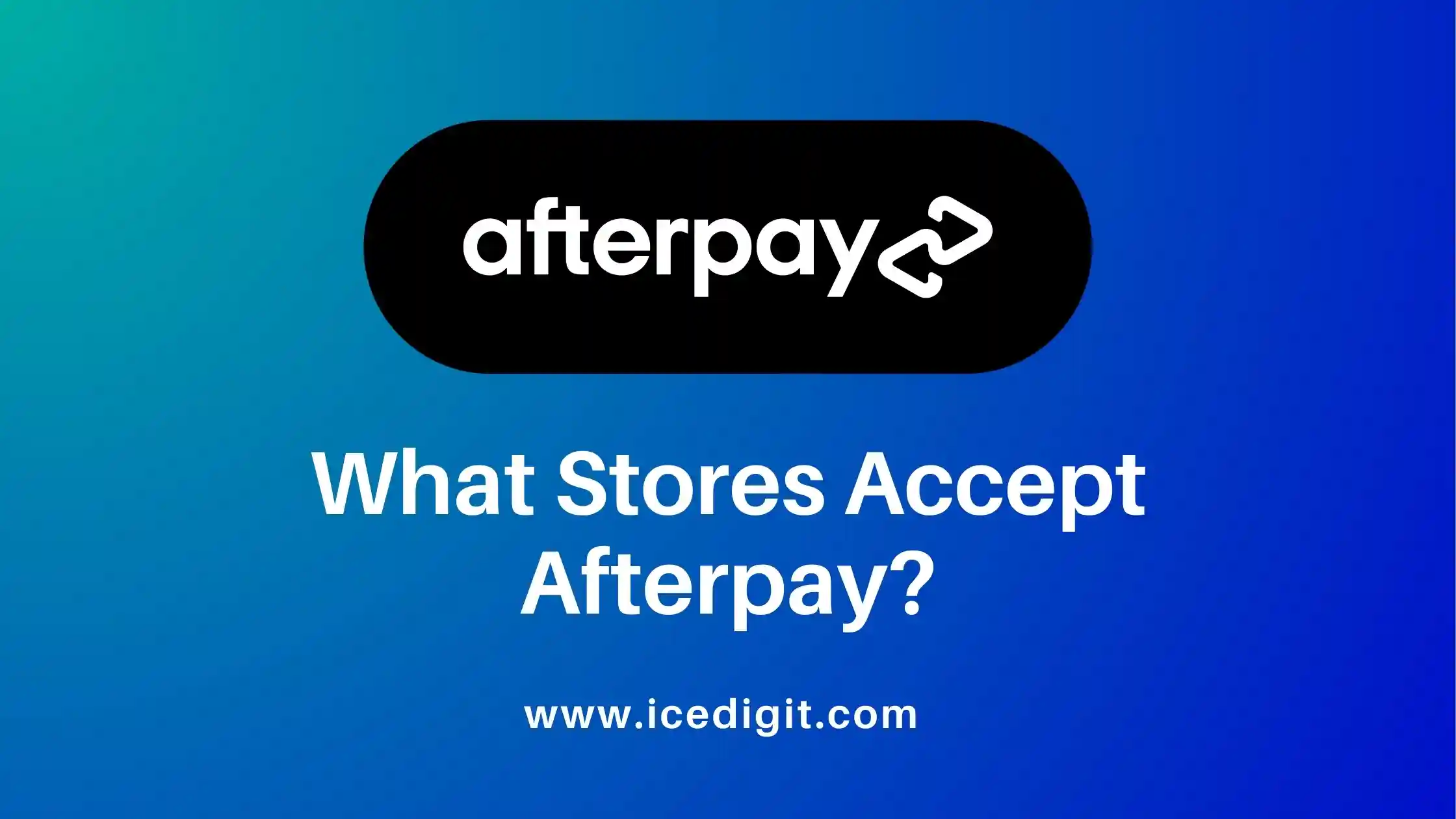 what stores accept afterpay / what stores take afterpay
