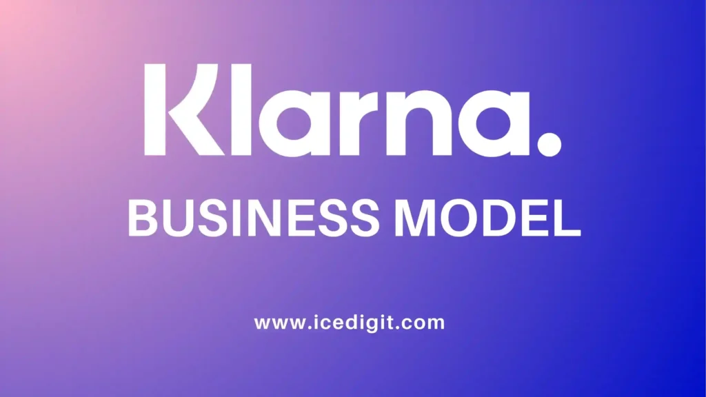 How does Klarna make money? Business Model Explained